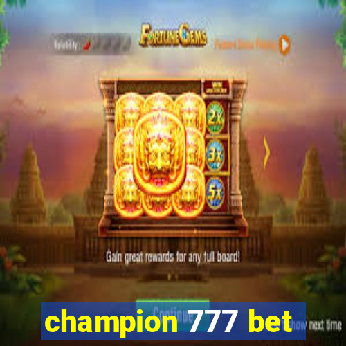 champion 777 bet